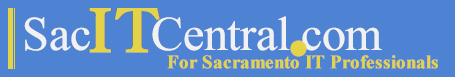 SacITCentral.com — For Sacramento IT Professionals